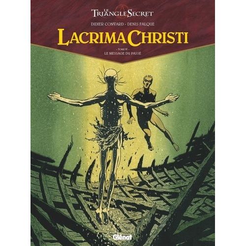 Lacrima Christi - Tome 4 - Le Message Du Pass    Format Album 