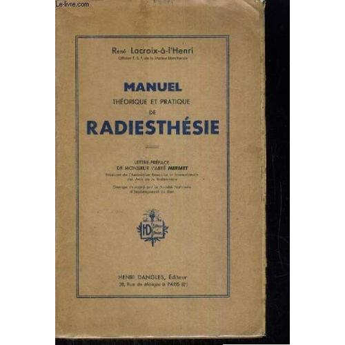 Manuel Theorique Et Pratique De Radiesthesie de Lacroix A L Henri Rene