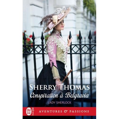 Lady Sherlock (Tome 2) - Conspiration  Belgravia  