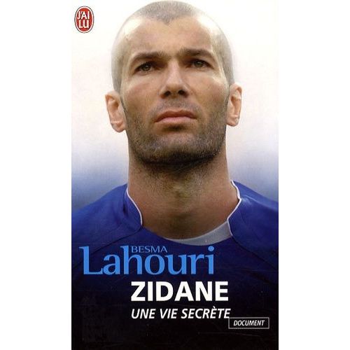 Zidane, Une Vie Secrte    Format Poche 