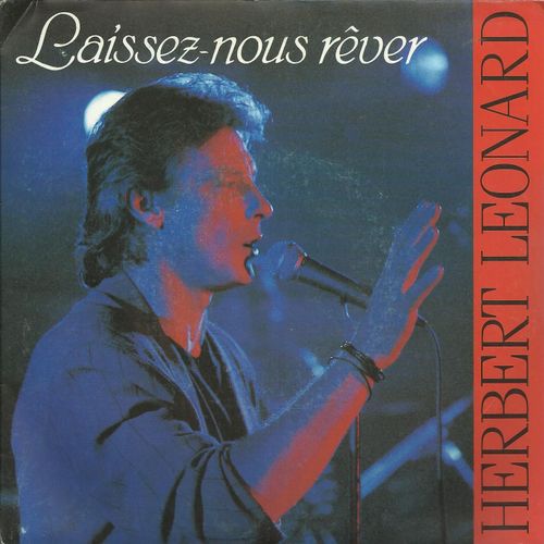 Laissez-Nous Rever (Vline Buggy - Herbert Lonard / Julien Lepers) 3'57  /  J'efface Un Reve (Vline Buggy - Herbert Lonard / H. Leonard) 4'23 - Herbert Lonard