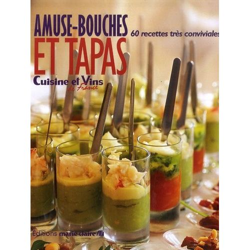 Amuse-Bouches Et Tapas - 60 Recettes Trs Conviviales   de Lamarre Thierry  Format Broch 