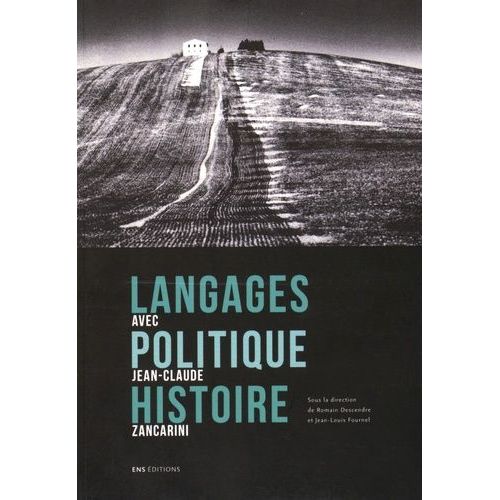 Langages, Politique, Histoire - Avec Jean-Claude Zancarini    Format Non Precis 