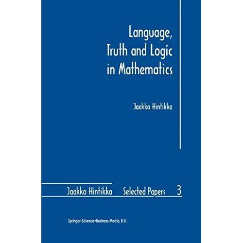 Language, Truth And Logic In Mathematics    Format Broch 
