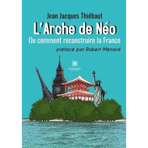 L'arche De No - Ou Comment Reconstruire La France    Format Grand Format 