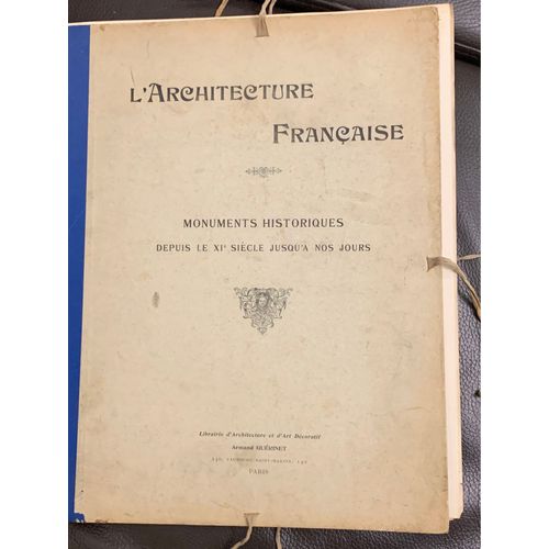 L?Architecture Franaise. Monuments Historiques Depuis Le Xie Sicle Jusqu? Nos Jours. Armand Gurinet.    