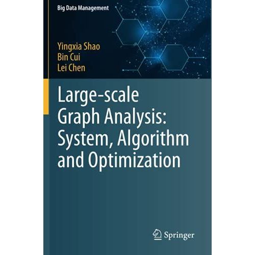 Large-Scale Graph Analysis: System, Algorithm And Optimization    Format Broch 