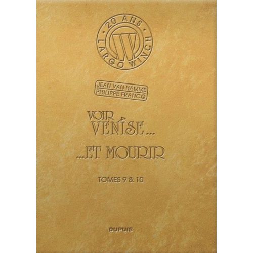 Largo Winch - 20 Ans Tome 9: Voir Venise / Tome 10: Et Mourir    Format Album 