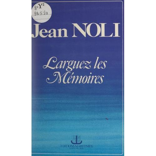 Larguez Les Mmoires  