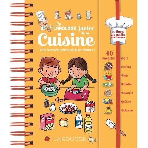 Le Larousse Junior De La Cuisine - Des Recettes Faciles Pour Les Enfants !    Format Grand Format 
