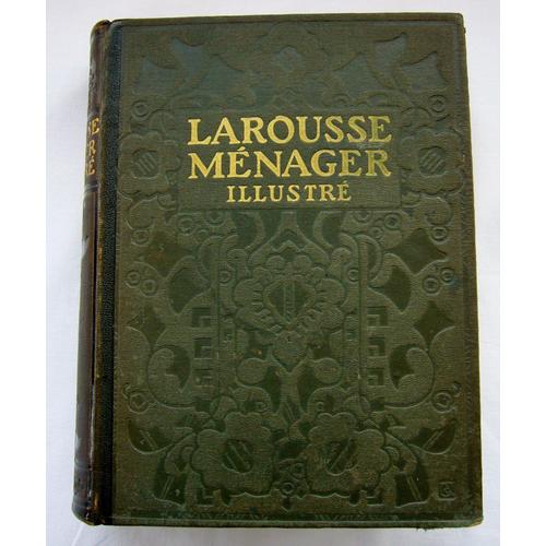 Larousse Mnager Dictionnaire Illustr De La Vie Domestique ( Reliure Demi-Chagrin 1926)   de E.Chancrin / F.Faideau  Format Reli 