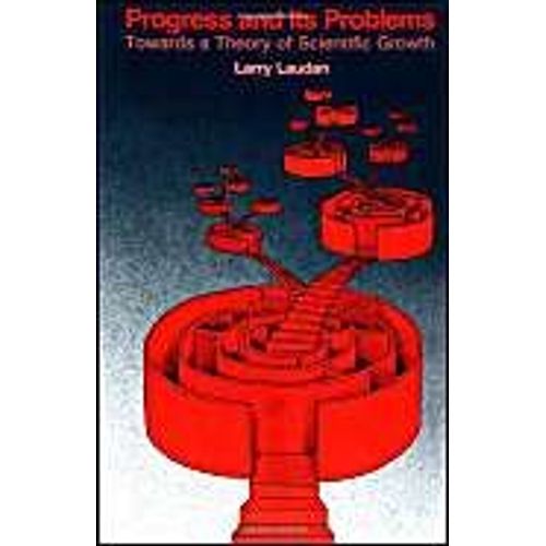 Progress And Its Problems   de Larry Laudan  Format Broch 