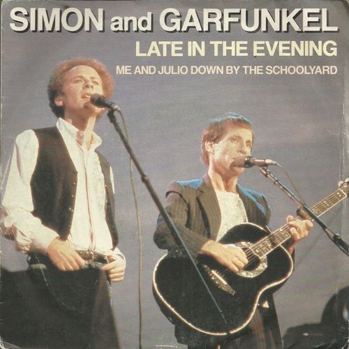 Late In The Evening (Paul Simon) 3'57  /  Me And Julio Down By The Schoolyard (Paul Simon) 3'09 - Simon & Garfunkel