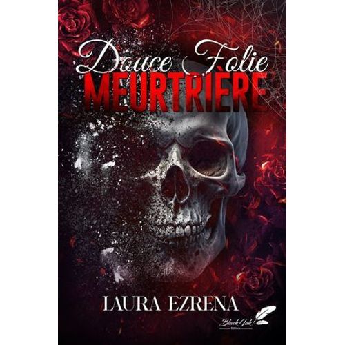 Douce Folie Meurtrire (Dark Romance)  