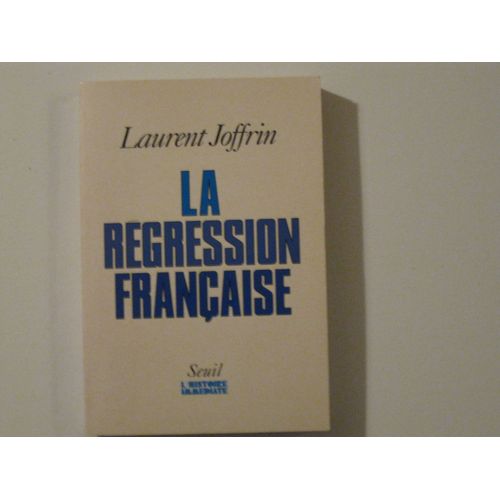 La Regression Franaise   de laurent joffrin 