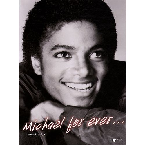 Michael For Ever   de laurent lavige  Format Broch 