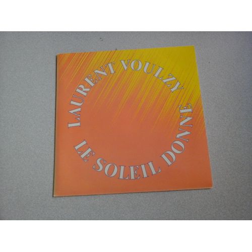 Laurent Voulzy le soleil donne + my song of you (vinyles 45 tours