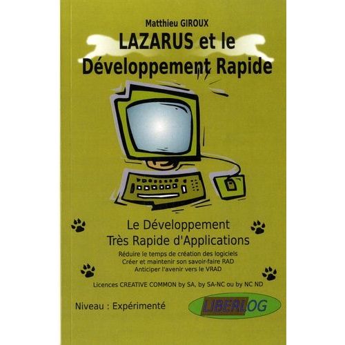 Lazarus Et Le Dveloppement Rapide - Le Dveloppement Trs Rapide D'applications   de Giroux Matthieu  Format Broch 