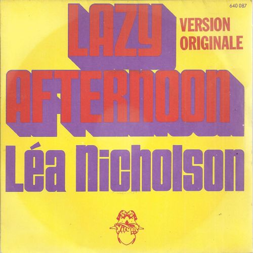 Lazy Afternoon (Stran Allison) 3'27 / Sorry About The Phone Stephanie (Lea Nicholson - N. Kinsey) 3'10 - Lea Nicholson