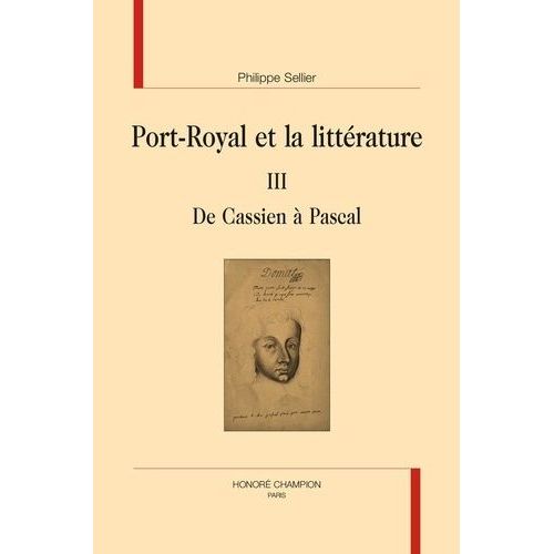 Port-Royal Et La Littrature - Tome 3, De Cassien  Pascal   de Sellier Philippe  Format Beau livre 