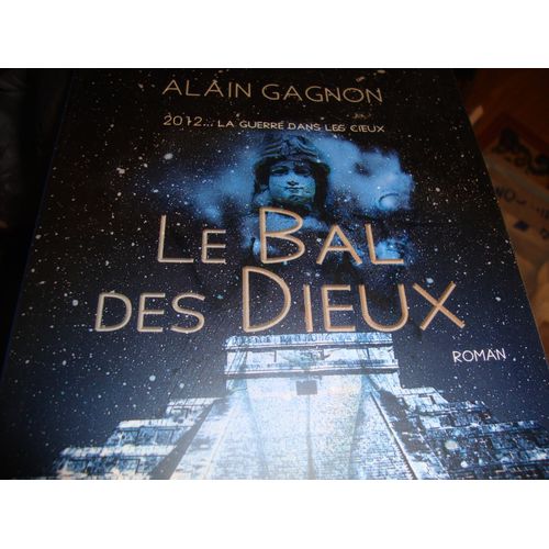 Le Bal Des Dieux   de Alain Gagnon  Format Beau livre 