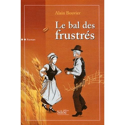 Le Bal Des Frustrs   de alain bouvier  Format Beau livre 