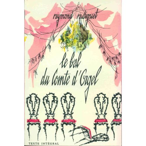 Le Bal Du Comte D'orgel   de Raymond Radiguet 