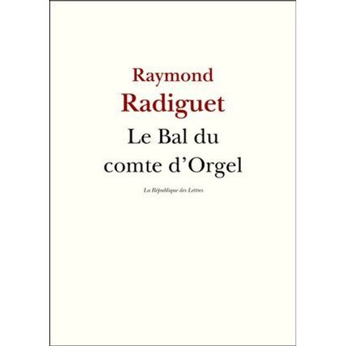 Le Bal Du Comte D'orgel  
