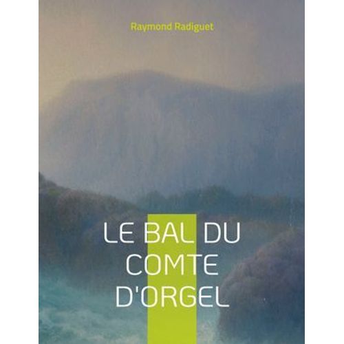 Le Bal Du Comte D'orgel  