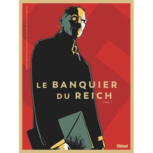 Le Banquier Du Reich - Tome 1    Format Album 