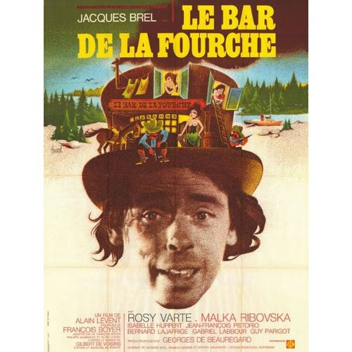 Le Bar De La Fourche - Affiche Originale De Cinma - Format 120x160 Cm - Alain Levent, Jacques Brel, Isabelle Huppert, Pierre-Franois Pistorio, Rosy Varte, Bernard Lajarrige / Clment Hurel - 1972