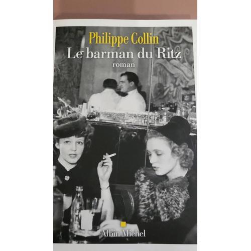 Le Barman Du Ritz   de Collin Philippe  Format Beau livre 