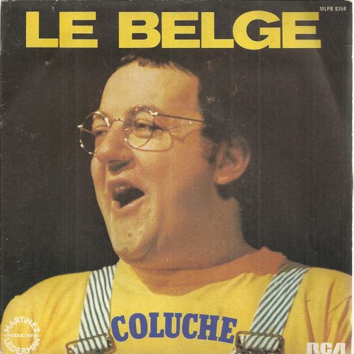 Le Belge (Coluche) 4'10 / On N'est Pas La Pour Se Faire Engueuler (Boris Vian - J. Walter) 3'02 - Coluche