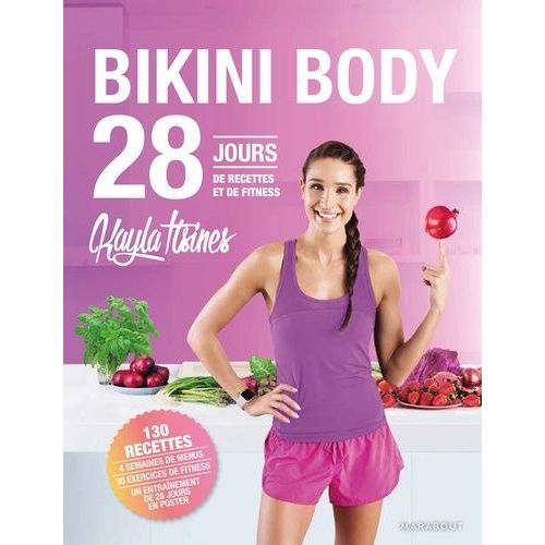 Bikini Body - 28 Jours, Ton Guide Lifestyle Pour Manger Healthy   de Itsines Kayla  Format Beau livre 