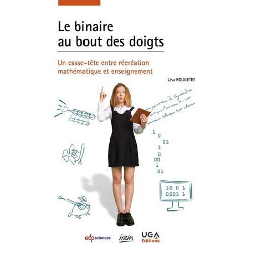 Le Binaire Au Bout Des Doigts  