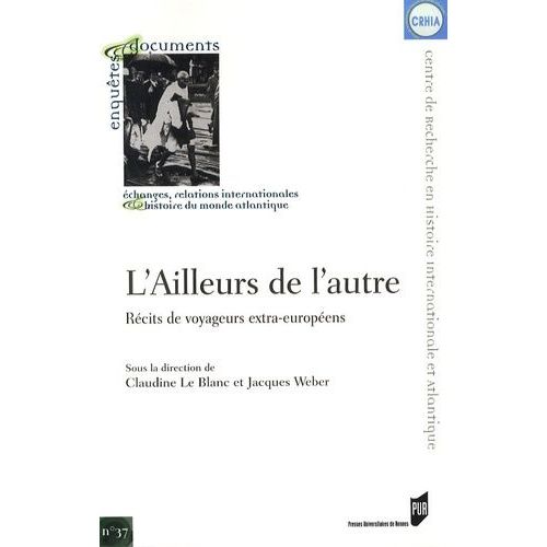 L'ailleurs De L'autre - Rcits De Voyageurs Extra-Europens    Format Broch 