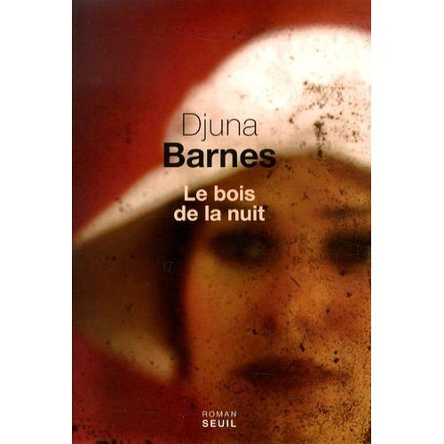 Le Bois De La Nuit   de Barnes Djuna  Format Beau livre 