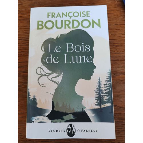 Le Bois De Lune   de Franoise bourdon 