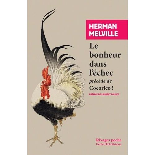 Le Bonheur Dans L'chec - Prcd De Cocorico !    Format Poche 