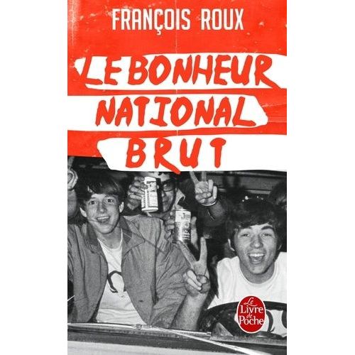 Le Bonheur National Brut    Format Poche 
