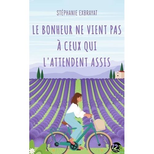 Le Bonheur Ne Vient Pas  Ceux Qui L'attendent Assis    Format Poche 