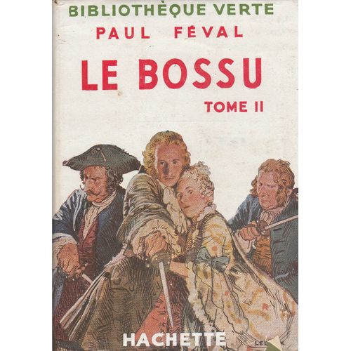 Le Bossu Tome Ii   de paul fval  Format Cartonn 