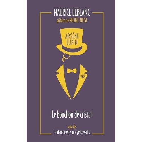 Arsne Lupin - Tome 3 - Le Bouchon De Cristal - Suivi De La Demoiselle Aux Yeux Verts   de Leblanc Maurice  Format Poche 