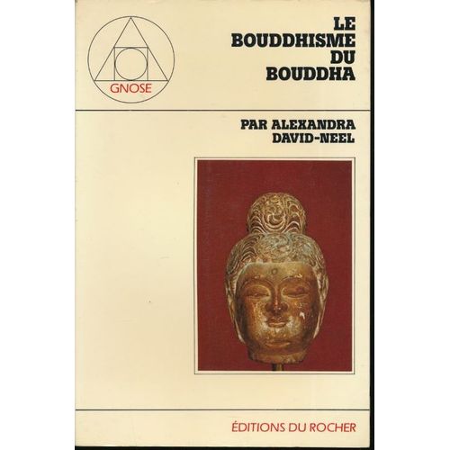 Le Bouddhisme Du Bouddha Et Le Modernisme Bouddhiste   de alexandra david-nel  Format Broch 
