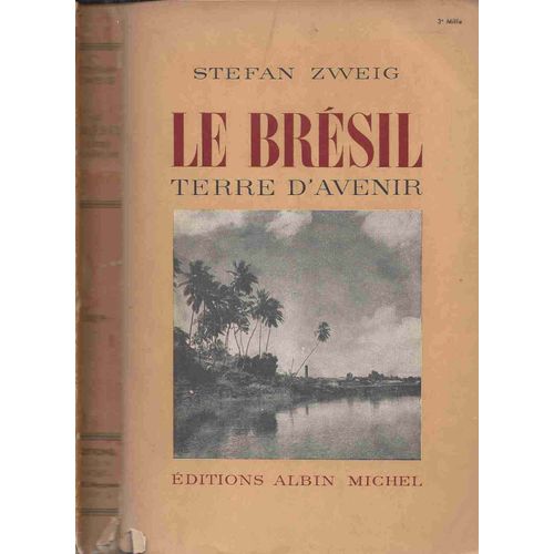 Le Brsil - Terre D'avenir.   de stefan zweig
