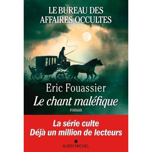Le Bureau Des Affaires Occultes Tome 4 - Le Chant Malfique   de Fouassier Eric  Format Beau livre 