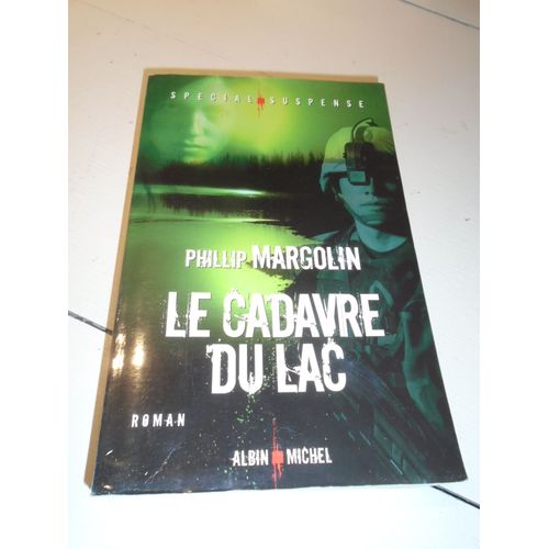 Le Cadavre Du Lac Philippe Margolin   