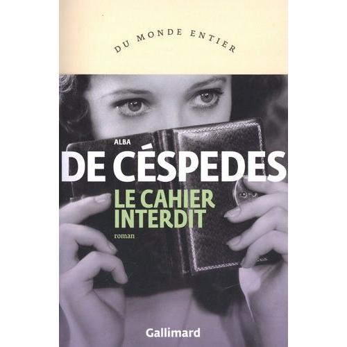 Le Cahier Interdit   de De Cspedes Alba  Format Beau livre 