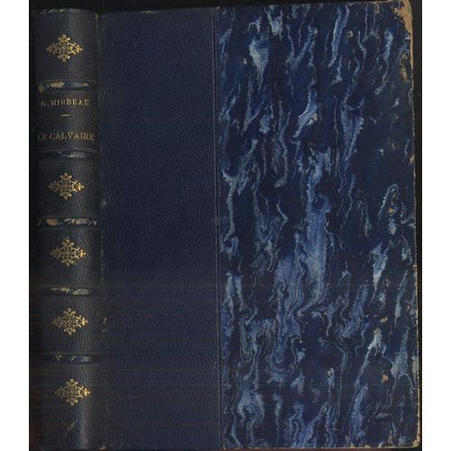 Le Calvaire   de Octave Mirbeau  Format Reli 