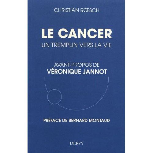 Le Cancer, Un Tremplin Pour La Vie    Format Grand Format 